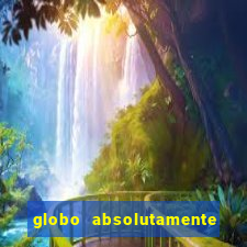 globo absolutamente sobretudo 2019